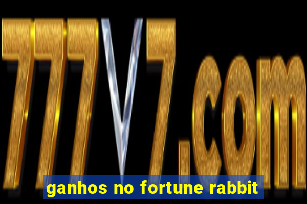 ganhos no fortune rabbit